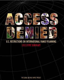 ACCESS DENIED - Executive Summary - Global Gag Rule