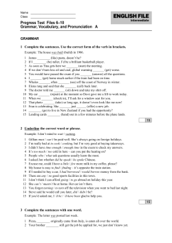 Progress Test Files 6–10 Grammar, Vocabulary, and Pronunciation A