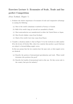 Exercises Lecture 5: Economies of Scale, Trade and Im