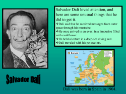 Salvador Dali loved attention, and here are some unusual things