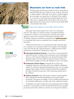 Mountains can form as rocks fold.