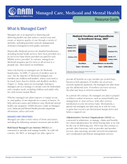 Managed Care, Medicaid and Mental Health What Is Managed Care?