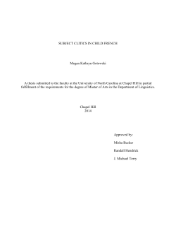 SUBJECT CLITICS IN CHILD FRENCH Megan Kathryn Gotowski A