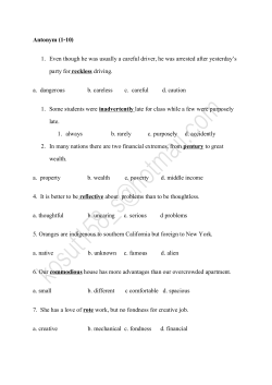 Antonym (1-10) 1. Even though he was usually a