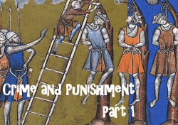 Crime and Punishment Before and after the Norman Conquest.