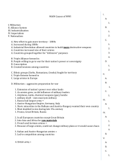 MAIN Causes of WWI I. Militarism II. Alliance System III