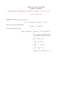 Math 181, Exam 2, Fall 2014 Problem 1 Solution 1. Integrals, Part I