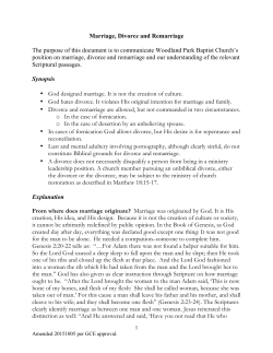Marriage, Divorce and Remarriage The purpose of this document is