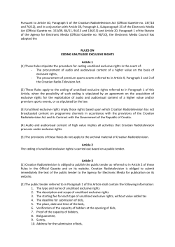 Pursuant to Article 40, Paragraph 5 of the Croatian Radiotelevision