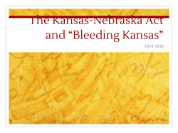 The Kansas-Nebraska Act and &ldquo;Bleeding Kansas&rdquo;