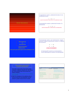 Reaction Stereochemistry A regioselective reaction: preferential