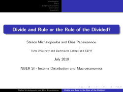 Divide and Rule or the Rule of the Divided