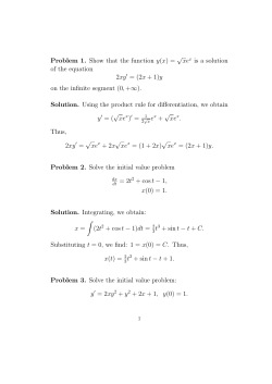 Problem 1. Show that the function y(x) = &radic; xex is a solution of the