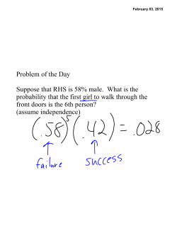 Problem of the Day Suppose that RHS is 58% male. What is the