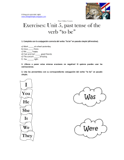 Exercises: Unit 5, past tense of the verb &ldquo;to be&rdquo; Was Were I