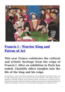 Francis I &ndash; Warrior King and Patron of Art