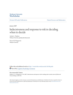 Indecisiveness and response to risk in deciding when to