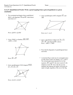 Quadrilateral Proofs: Write a proof arguing from a given hypothesis