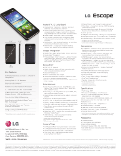 Key Features Android&trade; 4.1.2 (Jelly Bean) Google&trade; Integration