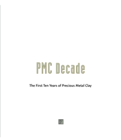 The First Ten Years of Precious Metal Clay
