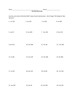 Use the unit circle to find the EXACT value of each trig function. Don