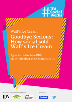 Goodbye Serious: How social sold Wall`s Ice Cream