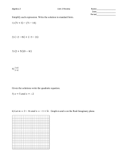 Simplify each expression. Write the solution in standard form. 1) 7i +