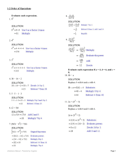 Evaluate each expression. 1. 9 SOLUTION: 2. 4 SOLUTION: 3. 3