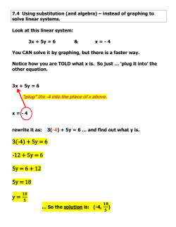 3(-4) + 5y = 6 -12 + 5y = 6 5y = 6 + 12 5y = 18 y =