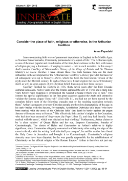 Consider the place of faith, religious or otherwise, in the Arthurian