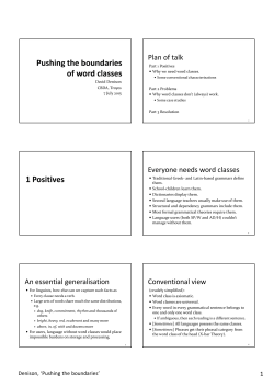 Plan of talk Everyone needs word classes An essential