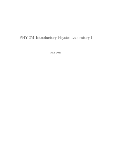 PHY 251 Introductory Physics Laboratory I