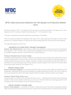 Film Bazaar Co-Production Market 2016 SELECTED PROJECTS