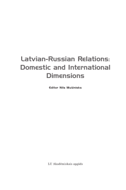 Latvian-Russian Relations: Domestic and International