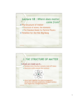 Lecture 18 : Where does matter come from? I: THE STRUCTURE OF