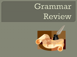 Use this to prepare for the grammar portion of our final exam!