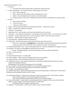 Economics Study Outline &ndash; Unit 1 1. Economics a. The study of the