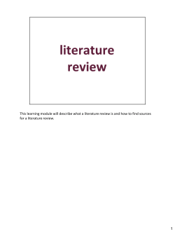 This learning module will describe what a literature review is and