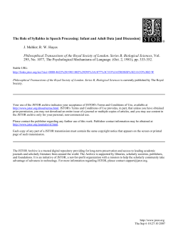 The Role of Syllables in Speech Processing: Infant and Adult Data