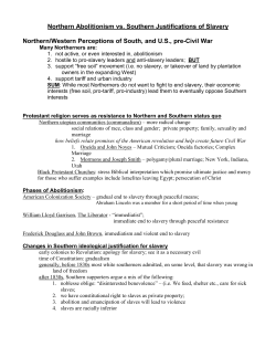 Northern Abolitionism vs. Southern Justifications of Slavery Northern