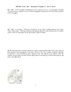 1 PHY2053 FALL 2011 Recitation 8 (Chapter 7) Oct 17
