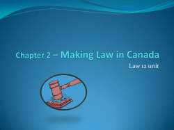 Chapter 2 &ndash; Making Law in Canada &ndash; Class Notes