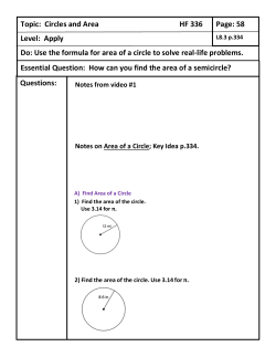 Use the formula for area of a circle to solve real