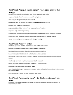 Root Word: &ldquo;spond, spons, spous&rdquo; = promise, answer for, pledge