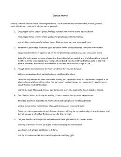 Exercise Answers Identify the verb phrases in the following