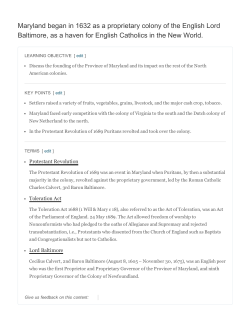 Maryland began in 1632 as a proprietary colony of the English Lord