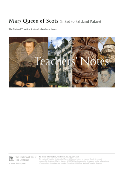 Mary Queen of Scots (linked to Falkland Palace)