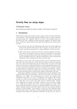 Gravity flow on steep slope
