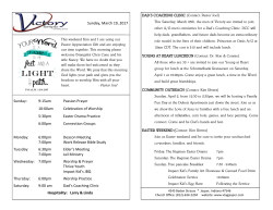 Sunday: 9:15am Passion Prayer 10:00am Celebration of Worship 5