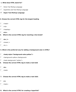 1. What does HTML stand for? Home Tool Markup